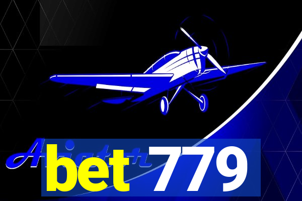 bet 779